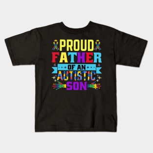 Proud Father of autism son Autism Awareness Gift for Birthday, Mother's Day, Thanksgiving, Christmas Kids T-Shirt